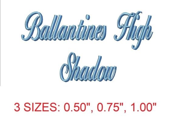 Ballantines High Shadow Embroidery Font Review