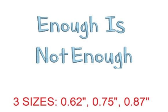 Enough is Not Enough Embroidery Font Review