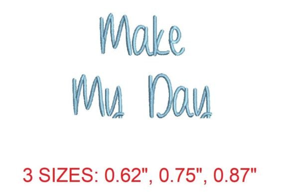 Make My Day Font Review for Embroidery Sellers